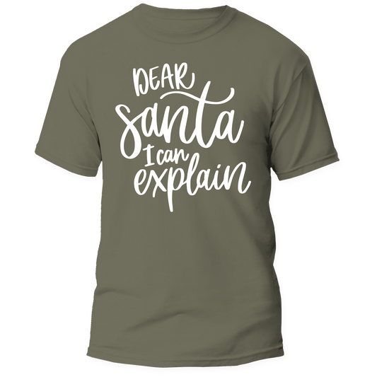 Dear Santa I Can Explain Shirt - Because I'm Brand New