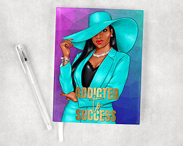 Addicted To Success Journal | Savage Custom Crafts™